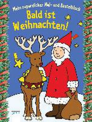 Bald ist Weihnachten! de Corina Beurenmeister