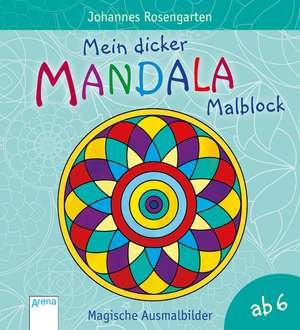 Mein dicker Mandala-Malblock de Johannes Rosengarten