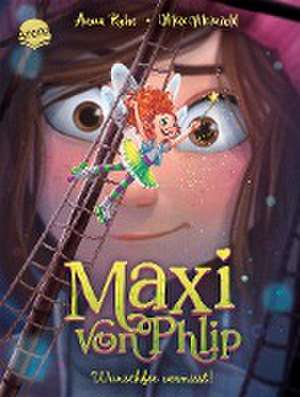 Maxi von Phlip (2). Wunschfee vermisst! de Anna Ruhe