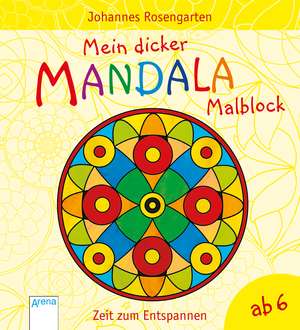 Mein dicker Mandala-Malblock de Johannes Rosengarten