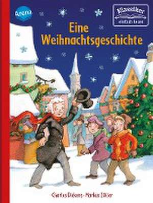 Eine Weihnachtsgeschichte de Charles Dickens