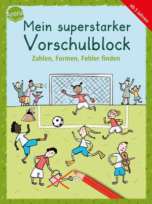 Mein superstarker Vorschulblock. Zahlen, Formen, Fehler finden de Friederike Barnhusen