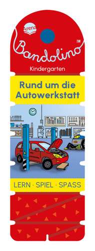 Bandolino. Rund um die Autowerkstatt de Friederike Barnhusen