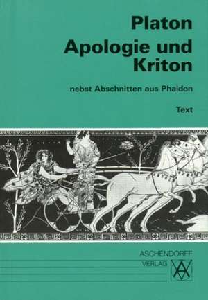 Apologie und Kriton nebst Abschnitten aus Phaidon. Text de Armin Müller