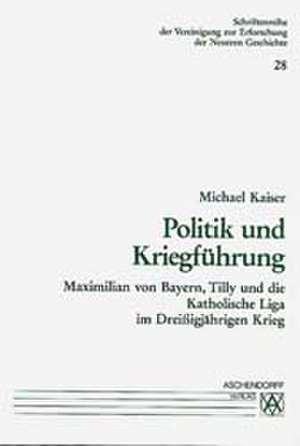 Politik und Kriegsführung de Michael Kaiser