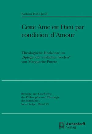 "Ceste Ame est Dieu par condicion d'Amour" de Barbara Hahn-Jooß