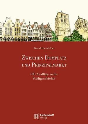 Zwischen Domplatz und Prinzipalmarkt de Bernd Haunfelder