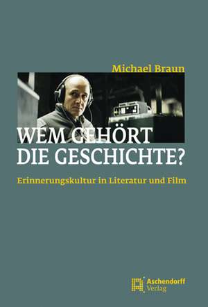 Braun, M: Wem gehört die Geschichte?