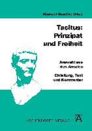 Tacitus: Prinzipat und Freiheit de Michael Bradtke