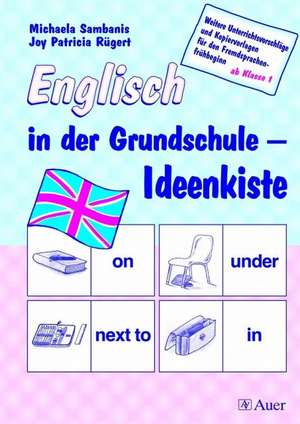 Englisch in der Grundschule - Ideenkiste de Joy Patricia Rügert