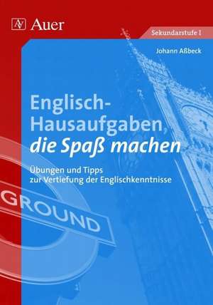 Englisch-Hausaufgaben, die Spaß machen de Johann Aßbeck