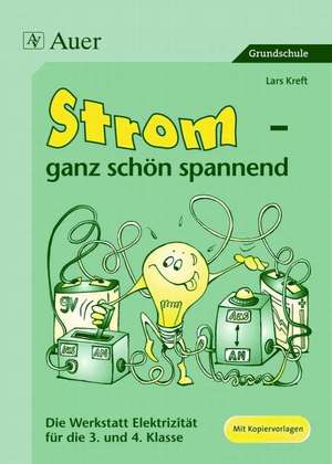 Strom - ganz schön spannend de Lars Kreft