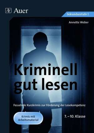 Kriminell gut lesen de Annette Weber