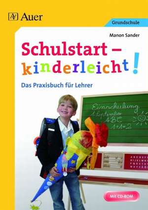 Schulstart - kinderleicht de Manon Sander