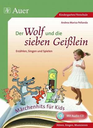 Der Wolf und die sieben Geißlein de Andrea Marisa Pellanda