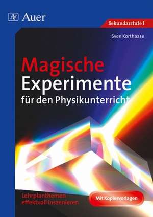 Magische Experimente für den Physikunterricht de Sven Korthaase