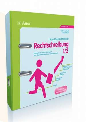 Rechtschreibung, Klasse 1/2 de Stefanie Aufmuth