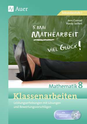 Klassenarbeiten Mathematik 8 de Jens Conrad