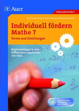 Individuell fördern Mathe 7 Terme und Gleichungen de Bernd Ganser