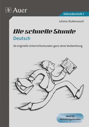 Die schnelle Stunde Deutsch de Juliane Stubenrauch