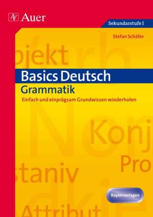 Basics Deutsch: Grammatik de Stefan Schäfer