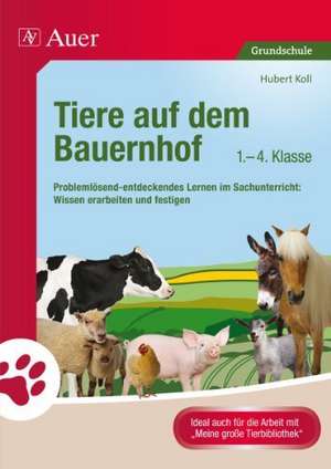 Tiere auf dem Bauernhof de Hubert Koll