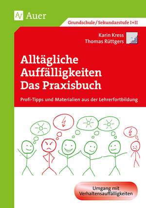 Alltägliche Auffälligkeiten - Das Praxisbuch de K. Kress