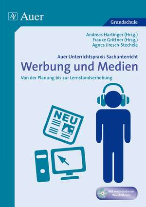 Unterrichtspraxis Sachunterricht - Werbung/Medien de Andreas Hartinger