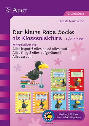 Der kleine Rabe Socke als Klassenlektüre 1+2 de Renate Maria Zerbe