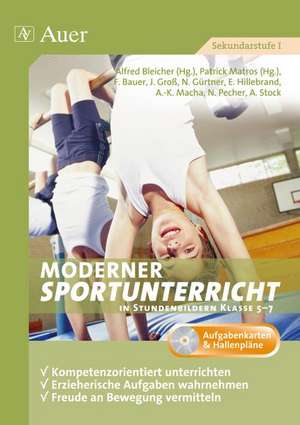 Moderner Sportunterricht in Stundenbildern 5-7 de Alfred Bleicher