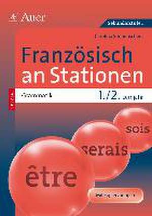 Französisch an Stationen SPEZIAL Grammatik Lj.1-2 de Carolina Sonnenschein