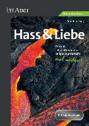 Hass & Liebe de Stephan Sigg