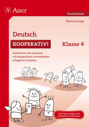 Deutsch kooperativ Klasse 4 de Martina Knipp