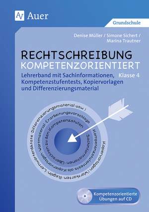 Rechtschreibung kompetenzorientiert - Klasse 4 LB de Denise Müller