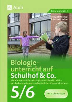 Biologieunterricht auf Schulhof & Co. Klasse 5-6 de Christina Fasolino