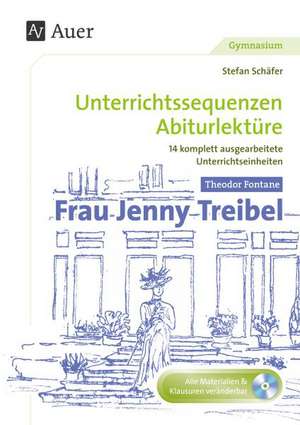 Theodor Fontane: Frau Jenny Treibel de Stefan Schäfer