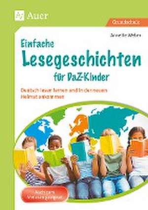 Einfache Lesegeschichten für DaZ-Kinder de Annette Weber