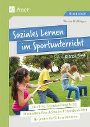 Soziales Lernen im Sportunterricht Klasse 1-4 de Werner Brattinger