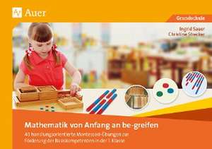 Mathematik von Anfang an be-greifen de Ingrid Sauer