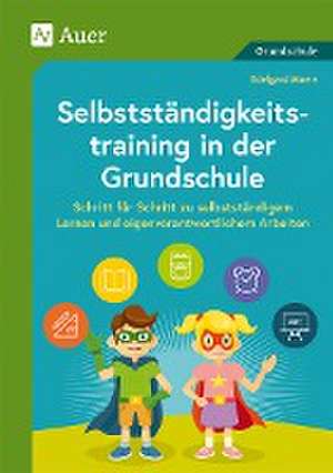 Selbstständigkeitstraining in der Grundschule de Edelgard Moers