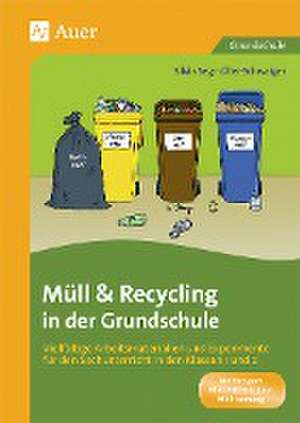 Müll und Recycling in der Grundschule de Silvia Segmüller-Schwaiger