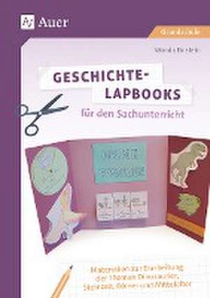 Geschichte-Lapbooks für den Sachunterricht de Wanda Einstein