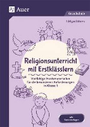 Religionsunterricht mit Erstklässlern de Edelgard Moers