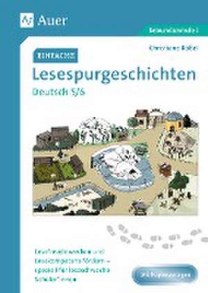 Einfache Lesespurgeschichten Deutsch 5-6 de Christiane Bößel