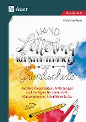 Handlettering im Kunstunterricht der Grundschule de Christina Meyer