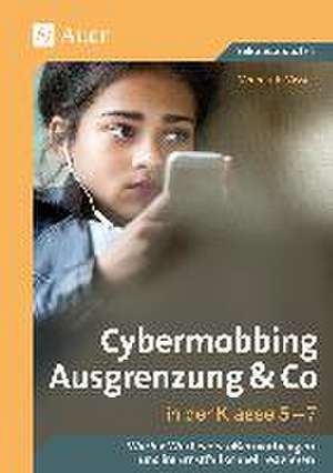 Cybermobbing, Ausgrenzung & Co in der Klasse 5-7 de Verena de Visser