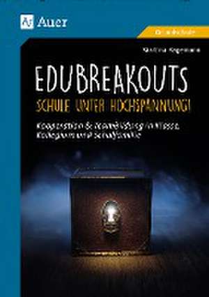 EduBreakouts: Schule unter Hochspannung de Martina Hagemann