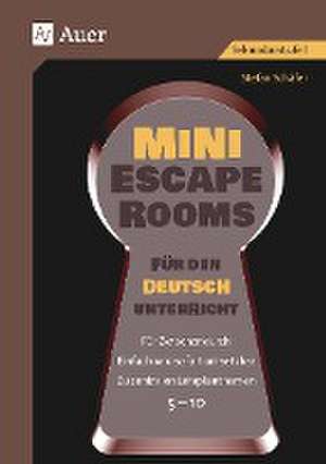 Mini-Escape Rooms für den Deutschunterricht de Stefan Schäfer