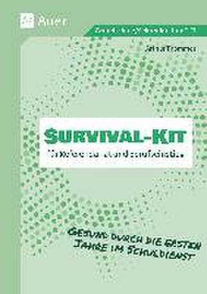 Survival-Kit für Referendariat und Berufseinstieg de Arthur Thömmes