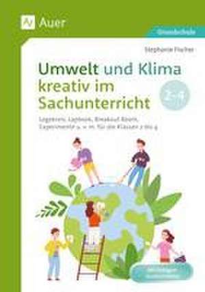 Umwelt und Klima kreativ im Sachunterricht de Stephanie Fischer